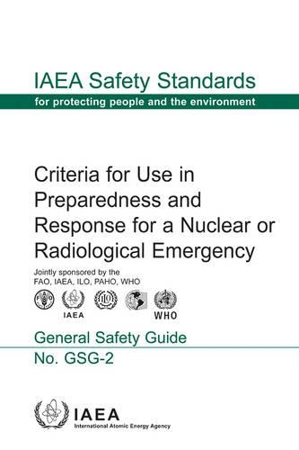 Бумажная книга «Criteria for Use in Preparedness and Response for a Nuclear or Radiological Emergency», автор МАГАТЭ - фото №1