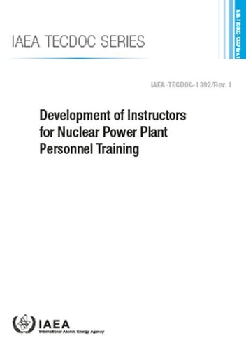 Бумажная книга «Development of Instructors for Nuclear Power Plant Personnel Training», автор МАГАТЭ - фото №1