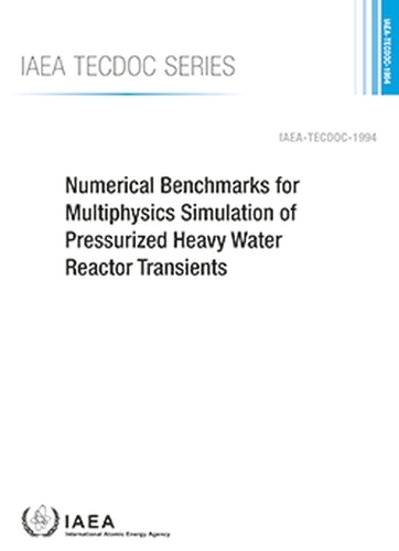 Бумажная книга «Numerical Benchmarks for Multiphysics Simulation of Pressurized Heavy Water Reactor Transients», автор МАГАТЭ - фото №1