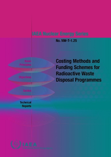 [object Object] «Costing Methods and Funding Schemes for Radioactive Waste Disposal Programmes», автор МАГАТЭ - фото №1