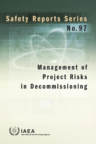 Бумажная книга «Management of Project Risks in Decommissioning», автор МАГАТЭ - фото №1