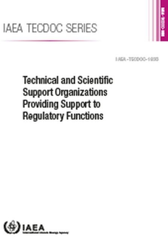 Паперова книга «Technical and Scientific Support Organizations Providing Support to Regulatory Functions», автор Міжнародне енергетичне агентство - фото №1