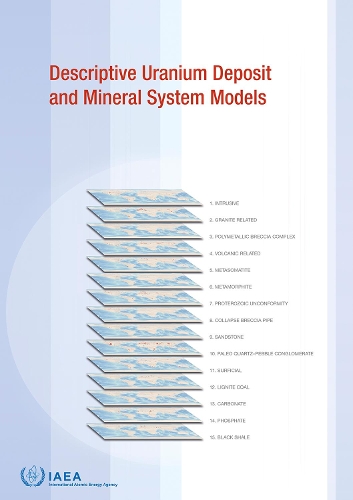 Паперова книга «Descriptive Uranium Deposit and Mineral System Models», автор МАГАТЕ - фото №1