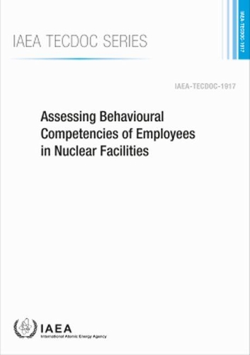 Паперова книга «Assessing Behavioural Competencies of Employees in Nuclear Facilities», автор МАГАТЕ - фото №1