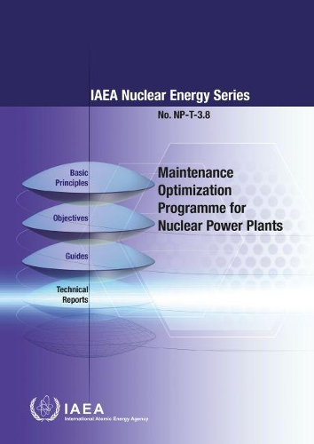 Бумажная книга «Maintenance Optimization Programme for Nuclear Power Plants», автор МАГАТЭ - фото №1