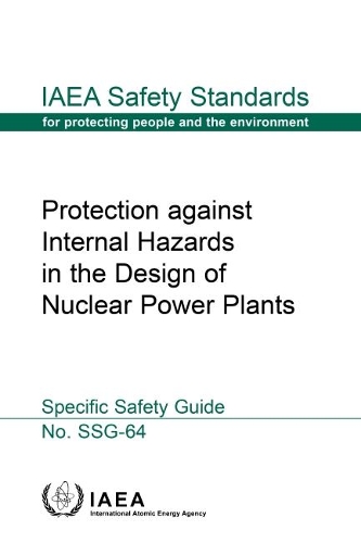 Бумажная книга «Protection against Internal Hazards in the Design of Nuclear Power Plants», автор МАГАТЭ - фото №1