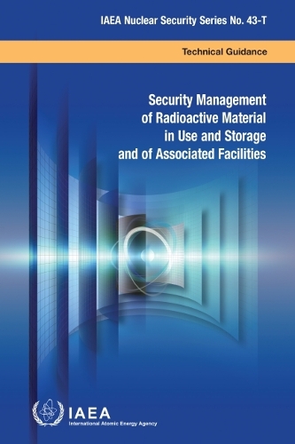 Бумажная книга «Security Management of Radioactive Material in Use and Storage and of Associated Facilities», автор МАГАТЭ - фото №1