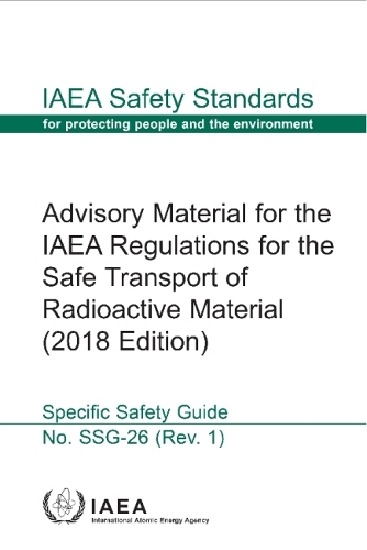 Бумажная книга «Advisory Material for the IAEA Regulations for the Safe Transport of Radioactive Material (2018 Edition)», автор МАГАТЭ - фото №1