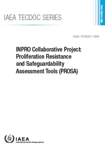 Паперова книга «INPRO Collaborative Project: Proliferation Resistance and Safeguardability Assessment Tools (PROSA)», автор МАГАТЕ - фото №1