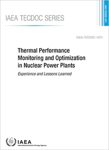 [object Object] «Thermal Performance Monitoring and Optimization in Nuclear Power Plants: Experience and Lessons Learned», автор МАГАТЭ - фото №1