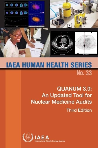 Бумажная книга «QUANUM 3.0: An Updated Tool for Nuclear Medicine Audits», автор МАГАТЭ - фото №1