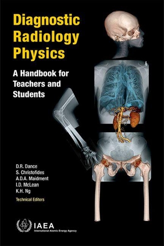 Бумажная книга «Diagnostic radiology physics: a handbook for teachers and students », автор МАГАТЭ - фото №1