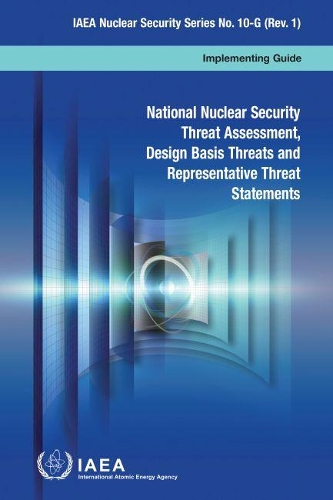 Бумажная книга «National Nuclear Security Threat Assessment, Design Basis Threats and Representative Threat Statements», автор МАГАТЭ - фото №1