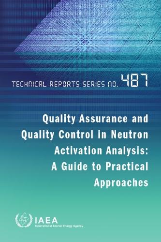 Паперова книга «Quality Assurance and Quality Control in Neutron Activation Analysis: A Guide to Practical Approaches», автор МАГАТЕ - фото №1