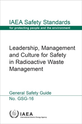 Бумажная книга «Leadership, Management and Culture for Safety in Radioactive Waste Management», автор МАГАТЭ - фото №1