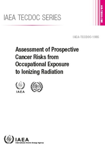 Бумажная книга «Assessment of Prospective Cancer Risks from Occupational Exposure to Ionizing Radiation», автор МАГАТЭ - фото №1