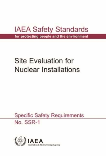 Паперова книга «Site Evaluation for Nuclear Installations: Specific Safety Requirements», автор МАГАТЕ - фото №1