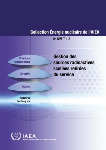 Бумажная книга «Management of Disused Sealed Radioactive Sources (French Edition)», автор МАГАТЭ - фото №1