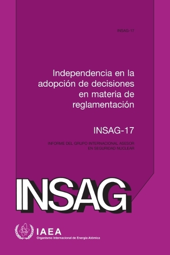 Бумажная книга «Independence in Regulatory Decision Making (Spanish Edition)», автор МАГАТЭ - фото №1