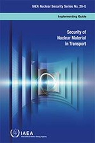 Бумажная книга «Security of Nuclear Material in Transport», автор МАГАТЭ - фото №1