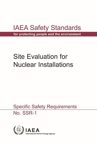 Бумажная книга «Site Evaluation for Nuclear Installations (Chinese Edition): Specific Safety Requirements», автор МАГАТЭ - фото №1