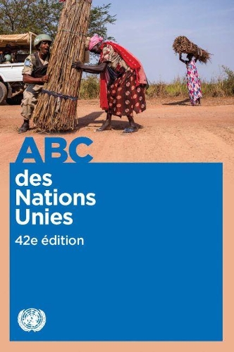 Бумажная книга «ABC des Nations Unies», автор Департамент общественной информации Организации Объединенных Наций - фото №1