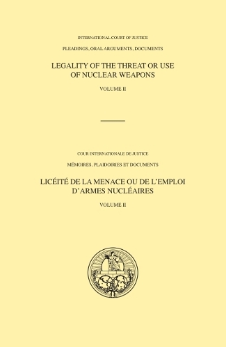 Паперова книга «Legality of the threat or use of nuclear weapons: Vol. 2: Oral statements», автор Міжнародний Суд ООН - фото №1