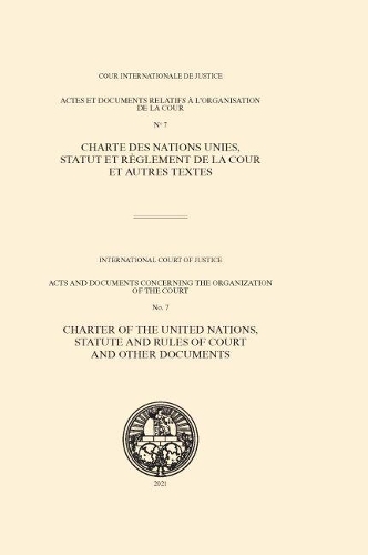 Бумажная книга «Charter of the United Nations, Statute and Rules of Court and other documents», автор Международный суд ООН - фото №1