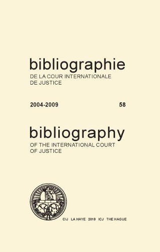 Паперова книга «Bibliography of the International Court of Justice 2004-2009», автор Міжнародний Суд ООН - фото №1
