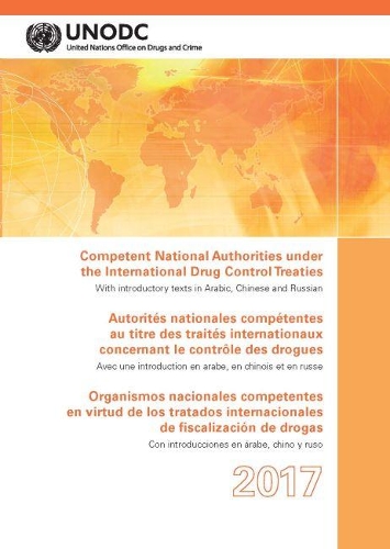 Бумажная книга «Competent National Authorities under the International Drug Control Treaties 2018», автор Управление ООН по наркотикам и преступности - фото №1