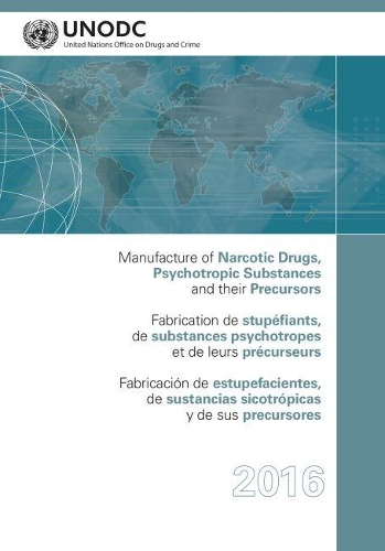 Бумажная книга «Manufacture of narcotic drugs, psychotropic substances and their precursors», автор Управление ООН по наркотикам и преступности - фото №1