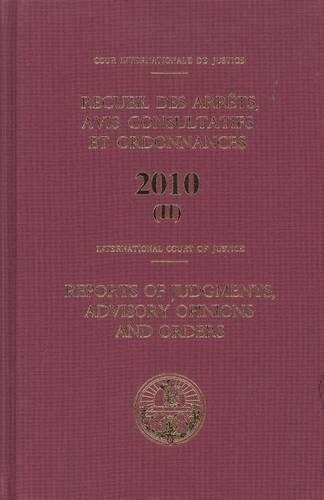 Паперова книга «Reports of judgments, advisory opinions and orders 2010», автор Міжнародний Суд ООН - фото №1