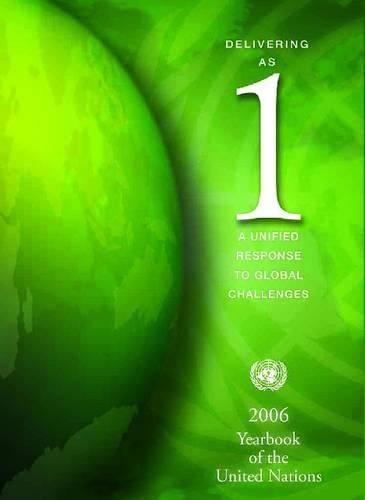 Бумажная книга «Yearbook of the United Nations: Delivering as One, A Unified Response to Global Challenges, Volume 60, 2006», автор ООН Организация Объединенных Наций - фото №1