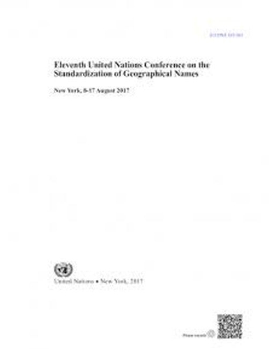 Паперова книга «Eleventh United Nations Conference on the Standardization of Geographical Names: New York, 8-17 August 2017», автор Департамент з економічних і соціальних питань ООН - фото №1