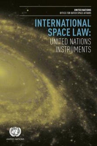 Бумажная книга «International space law: United Nations instruments», автор Организация Объединенных Наций: Управление по вопросам космического пространства - фото №1