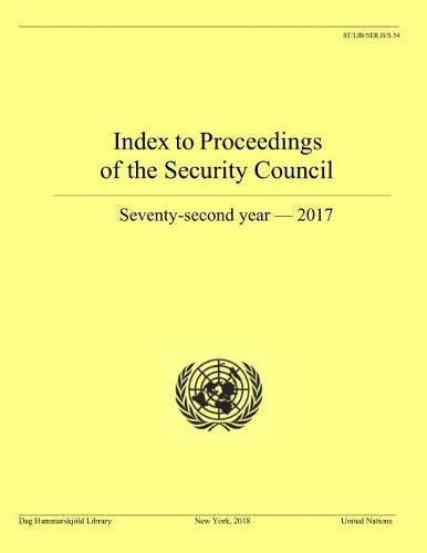 Бумажная книга «Index to proceedings of the Security Council: seventy-second year - 2017», автор Библиотека им. Дага Хаммаршельда - фото №1