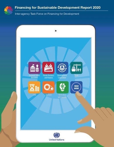 Бумажная книга «Report of the Inter-agency Task Force on Financing for Development 2020: financing for sustainable development report», автор Департамент по экономическим и социальным вопросам ООН - фото №1