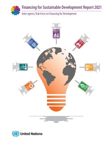 Бумажная книга «Financing for sustainable development report 2021», автор Организация Объединенных Наций: Межучрежденческая целевая группа по финансированию развития - фото №1