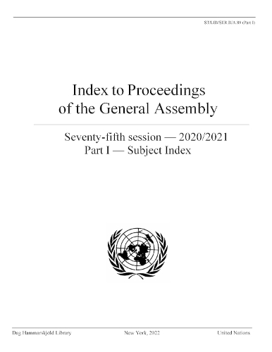 Бумажная книга «Index to proceedings of the General Assembly: seventy-fifth session - 2020/2021, Part 1: Subject index», автор Библиотека им. Дага Хаммаршельда - фото №1