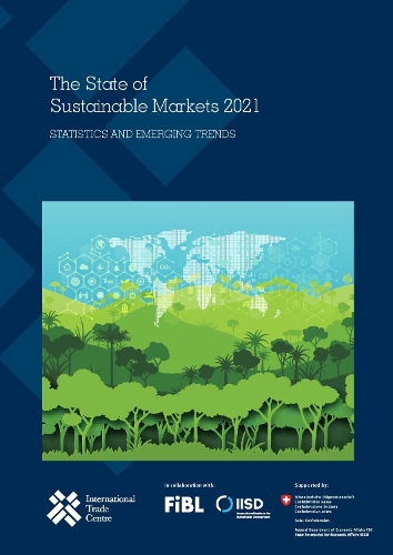 Бумажная книга «The state of sustainable markets 2021: statistics and emerging trends», автор Центр международной торговли ЮНКТАД/ВТО - фото №1