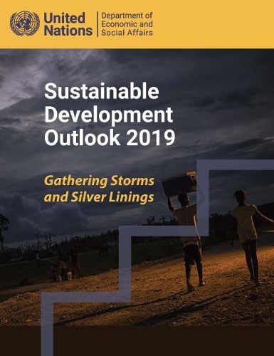 Бумажная книга «Sustainable development outlook 2019: gathering storms and silver linings», автор Департамент по экономическим и социальным вопросам ООН - фото №1