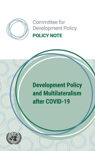 Паперова книга «Development policy and multilateralism after COVID-19: lessons learned from graduating least developed countries», автор Департамент з економічних і соціальних питань ООН - фото №1