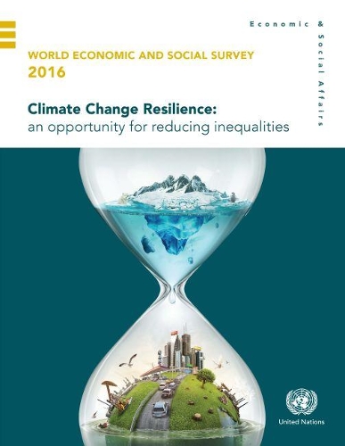 Паперова книга «World economic and social survey 2016: climate change resilience, an opportunity for reducing inequalities», автор Департамент з економічних і соціальних питань ООН - фото №1