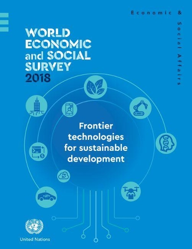 Паперова книга «World economic and social survey 2018: frontier technologies for sustainable development», автор Департамент з економічних і соціальних питань ООН - фото №1