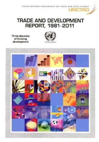 Паперова книга «Trade and development report, 1981-2011: three decades of thinking development», автор Конференція ООН з торгівлі та розвитку - фото №1