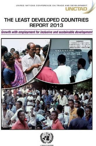 Бумажная книга «The least developed countries report 2013: growth with employment for inclusive and sustainable development», автор Конференция ООН по торговле и развитию - фото №1