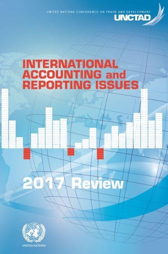 Бумажная книга «International accounting and reporting issues: 2017 review», автор Конференция ООН по торговле и развитию - фото №1