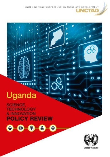 Бумажная книга «Uganda science, technology and innovation policy review», автор Конференция ООН по торговле и развитию - фото №1
