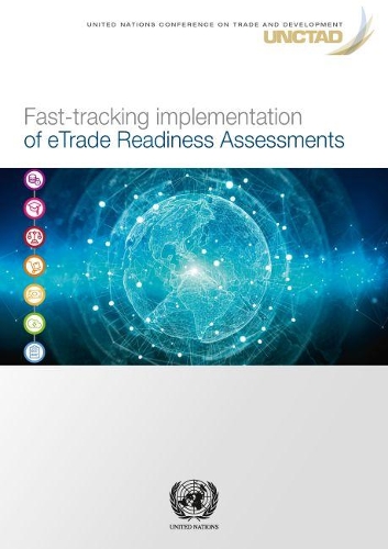 Бумажная книга «Fast-tracking implementation of eTrade readiness assessments», автор Конференция ООН по торговле и развитию - фото №1