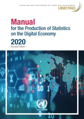 Бумажная книга «Manual for the production of statistics on the digital economy», автор Конференция ООН по торговле и развитию - фото №1